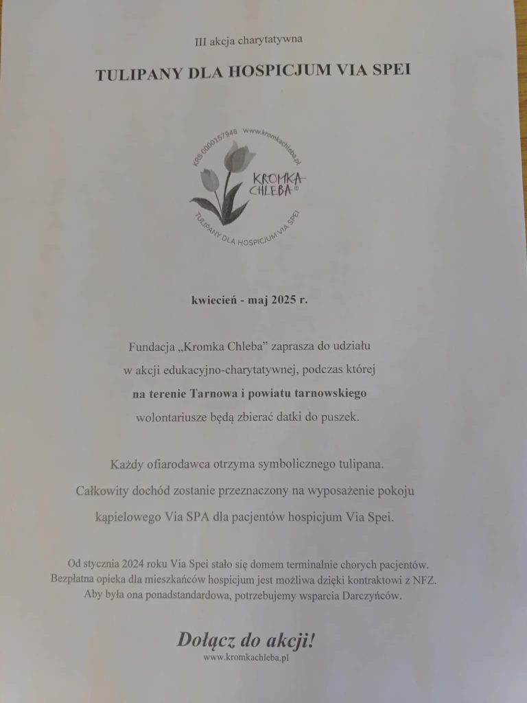 # akcja charytatywna tulipany dla hospicjum via spei
kwiecień - maj 2025
Fundacja kromka chleba zaprasza do udziału w akcji charytatywnej podczas której są zbierane datki do puszek. Puszka jest w sekretaricie. 